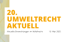20. Umweltrecht aktuell (Flyer) 20. Umweltrecht aktuell (Flyer)